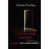Closed for Repairs: Recovery Is a Process... Proceed with Caution