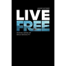 Live Free: making sense of male sexuality