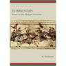 Turkestan Down to the Mongol Invasion
