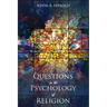 Questions in the Psychology of Religion