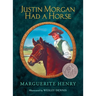 Justin Morgan Had a Horse