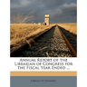 Annual Report of the Librarian of Congress for the Fiscal Year Ended ...