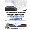 Florida Limited Energy (low voltage) License Exam Review Questions and Answers 2016/17 Edition: A Self-Practice Exercise Book covering LV technical in