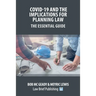 Covid-19 and the Implications for Planning Law - The Essential Guide