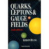 Quarks, Leptons & Gauge (2nd Ed)