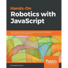 Hands-On Robotics with JavaScript