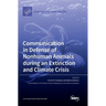 Communication in Defense of Nonhuman Animals during an Extinction and Climate Crisis