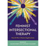 Feminist Intersectional Therapy: Fourth Wave Clinical Applications