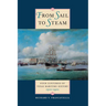 From Sail to Steam: Four Centuries of Texas Maritime History, 1500-1900