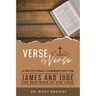 Verse by Verse a Devotional Commentary on James and Jude