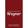 Celebrating the Family Name of Wagner