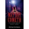 May Day Cometh: Rain Main Series - Book Three