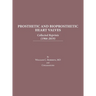 Prosthetic and Bioprosthetic Heart Valves: Collected Reprints