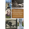 Historic Cemeteries of Portland, Oregon