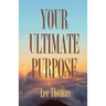 Your Ultimate Purpose