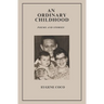 An Ordinary Childhood