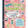 Bunk 9's Guide to Growing Up: Secrets, Tips, and Expert Advice on the Good, the Bad, and the Awkward