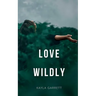 Love Wildly