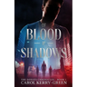 Of Blood & Shadows