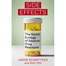 Side Effects: The Social Ecology of Adverse Drug Reactions