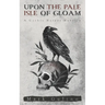 Upon the Pale Isle of Gloam: A Gothic Horror Novella
