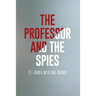The Professor and the Spies