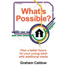 What's Possible?: Plan a Better Future for Your Young Adult with Additional Needs