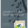 Jonah and the Monster Chaser