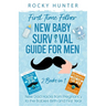 First Time Father New Baby Survival Guide for Men: 2 Books in 1 New Dad Hacks from Pregnancy to the Babies Birth and First Year