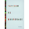 Freedom as Marronage