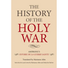 The History of the Holy War: Ambroise's Estoire de la Guerre Sainte