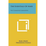 The Essentials Of Marx: The Communist Manifesto