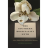 The Southern Hospitality Myth: Ethics, Politics, Race, and American Memory