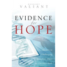 Evidence for Hope