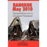 Bangkok, May 2010: Perspectives on a Divided Thailand