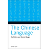 The Chinese Language: Its History and Current Usage