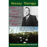 Hoxsey Therapy: When Natural Cures for Cancer Became Illegal: The Authobiogaphy of Harry Hoxsey, N.D.