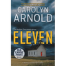 Eleven: An absolutely heart-pounding and chilling serial killer thriller