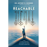 Reachable: Seven Keys to Loving, Mentoring, and Leading the Church of the Next Generations