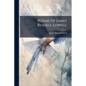 Poems Of James Russell Lowell: With Illustrations From Original Paintings And Engravings By Celebrated Artists