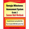 Georgia Milestones Assessment System Grade 3 Summer Math Workbook: Essential Summer Learning Math Skills plus Two Complete GMAS Math Practice Tests