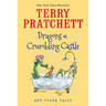 Dragons at Crumbling Castle: And Other Tales