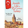 Jewish Life in Twenty-First-Century Turkey: The Other Side of Tolerance