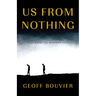 Us from Nothing