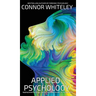 Applied Psychology: Applying Social Psychology, Cognitive Psychology And More To Real-World Problems