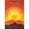 Your Immortal Spirit