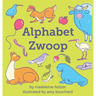 Alphabet Zwoop: Poemlets for Young Children