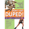 Don't Get Duped: A Consumer's Guide to Health and Fitness
