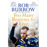 Too Many Reasons to Live