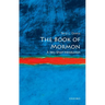 The Book of Mormon: A Very Short Introduction